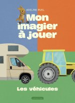 Mon imagier à jouer -  Les véhicules