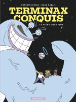 Terminax Conquis  - Tome 1 - Le Fléau Cosmique