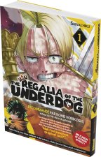 The Regalia of the Underdog - Tome 01