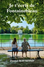 Je t'ecris de Fontainebleau