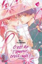 C'est de l'amour, crois-moi !  - Tome 5