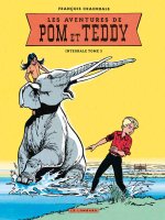 Intégrale Pom et Teddy - Tome 3