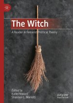 The Witch: A Reader in Feminist Political Theory