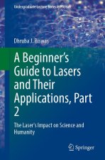 A Beginner's Guide to Lasers and Their Applications, Part 2