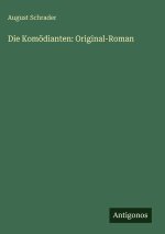 Die Komödianten: Original-Roman