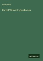 Harriet Wilson OriginalRoman