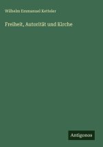 Freiheit, Autorität und Kirche