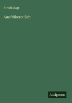 Aus früherer Zeit