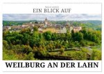 Ein Blick auf Weilburg an der Lahn (Wandkalender 2026 DIN A2 quer), CALVENDO Monatskalender