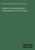 Gedichte. JubiläumsAusg. mit Potographieen nach Zeichnungen