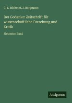 Der Gedanke: Zeitschrift für wissenschaftliche Forschung und Kritik