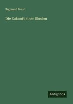 Die Zukunft einer Illusion