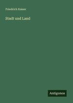Stadt und Land