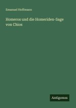 Homeros und die Homeriden-Sage von Chios