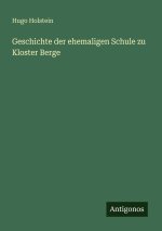 Geschichte der ehemaligen Schule zu Kloster Berge