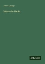 Blüten der Nacht