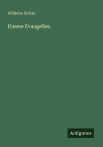 Unsere Evangelien