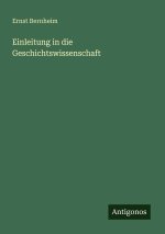 Einleitung in die Geschichtswissenschaft