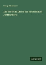 Das deutsche Drama des neunzehnten Jahrhunderts