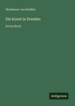 Die Kunst in Dresden