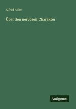 Über den nervösen Charakter