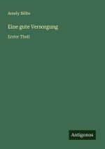 Eine gute Versorgung