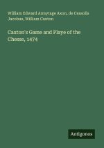 Caxton's Game and Playe of the Chesse, 1474