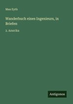 Wanderbuch eines Ingenieurs, in Briefen