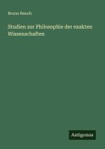 Studien zur Philosophie der exakten Wissenschaften