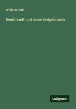 Rembrandt und seine Zeitgenossen