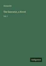 The Executor, a Novel