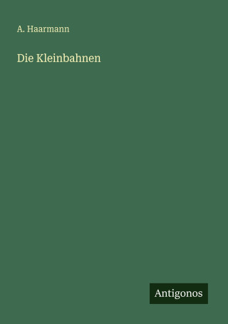 Die Kleinbahnen