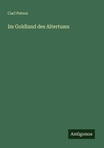 Im Goldland des Altertums