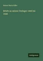 Briefe an seinen Verleger 1906 bis 1926