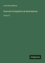 Oeuvres Completes de Bourdaloue
