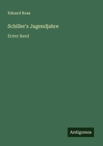 Schiller's Jugendjahre