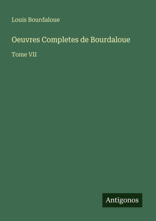 Oeuvres Completes de Bourdaloue