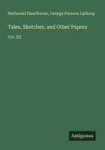 Tales, Sketches, and Other Papers