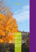 Der Herbst weht durch die Zeit