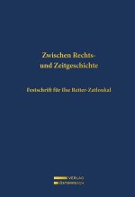 Zwischen Rechts- und Zeitgeschichte