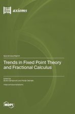 Trends in Fixed Point Theory and Fractional Calculus