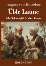 Üble Laune