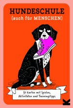 Hundeschule (auch für Menschen)