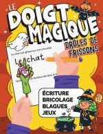 Le Doigt Magique - Drôles de frissons