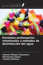 Parásitos protozoarios intestinales y métodos de desinfección del agua