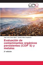 Evaluación de contaminantes orgánicos persistentes (COP'S) y metales
