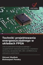 Techniki projektowania energooszcz¿dnego w uk¿adach FPGA