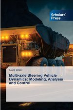 Multi-axle Steering Vehicle Dynamics: Modeling, Analysis and Control