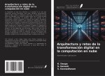 Arquitectura y retos de la transformación digital en la computación en nube