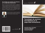 Tecnología de enzimas microbianas en la seguridad alimentaria